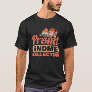 Stolzer Gnom Sammler Garten Zwerg Gnom Gärtnerei T-Shirt