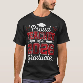 Stolzer Lehrer einer Abschlussklasse 2026 Absolven T-Shirt