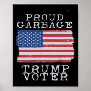 Stolzer Müll Trump Wähler Müll Für Trump Poster