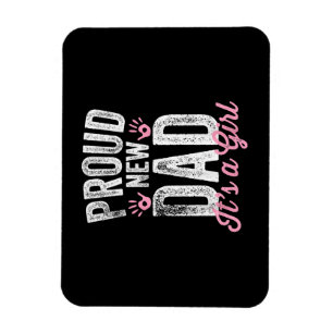 Stolzer neuer Papa Es ist ein Mädchen Geschenke Fü Magnet