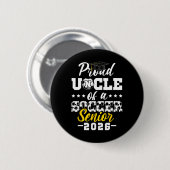 Stolzer Onkel eines Fußball-Seniors 2026 Abschluss Button (Vorne & Hinten)