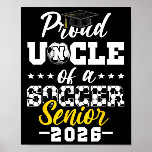 Stolzer Onkel eines Fußball-Seniors 2026 Abschluss Poster