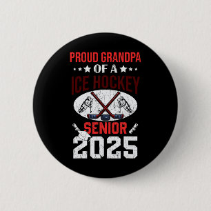 Stolzer Opa eines Eishockey Seniors 2025 Absolvent Button