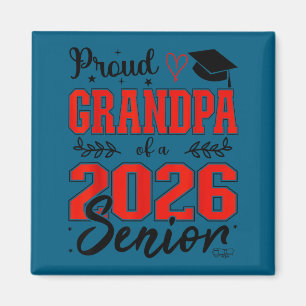 Stolzer Opa eines Seniors der Klasse 2026, Senior  Magnet