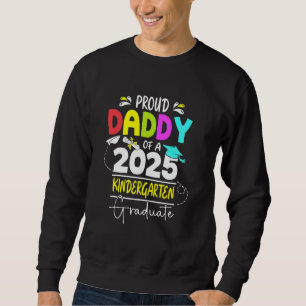Stolzer Papa eines 2025er Kindergarten-Absolventen Sweatshirt