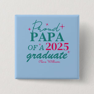 Stolzer Papa eines Absolventen Button