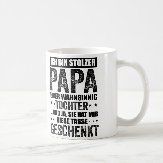 Stolzer Papa, Vater Und Tochter Spruch, Geschenk Kaffeetasse (Rechts)