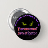 Stolzer Partner eines paranormalen Ermittlers Button (Vorne & Hinten)