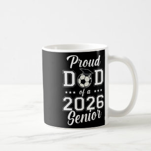 Stolzer Senior-Vater Fußballverein von 2026 Abschl Kaffeetasse