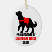 Stolzer Trainer der Such-und Rettungsdienst-Hunde Keramik Ornament (Rechts)