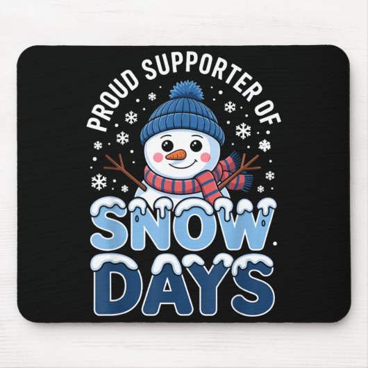Stolzer Unterstützer Schnee Tage Schneemann Winter Mousepad (Vorne)