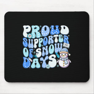 Stolzer Unterstützer von Schneetagen Lustiger Lehr Mousepad