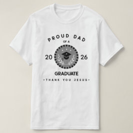 Stolzer Vater Christlicher Abschluss Danke Jesus T-Shirt
