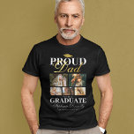 Stolzer Vater des Absolventen T-Shirt<br><div class="desc">Abschluss Zeremonie Schwarz & Gold T - Shirt mit einem Absolventen Mortarboard,  5 Fotos Ihres Sohnes oder Ihrer Tochter,  das Sprichwort "stolzer Vater des Absolventen",  ihren Namen,  Ort des Studiums,  und Klasse Jahr.</div>