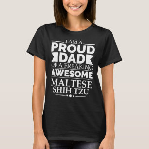 Stolzer Vater des Phantastischen maltesischen Shih T-Shirt