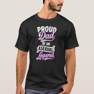 Stolzer Vater einer asexuellen Legende Niedliche A T-Shirt