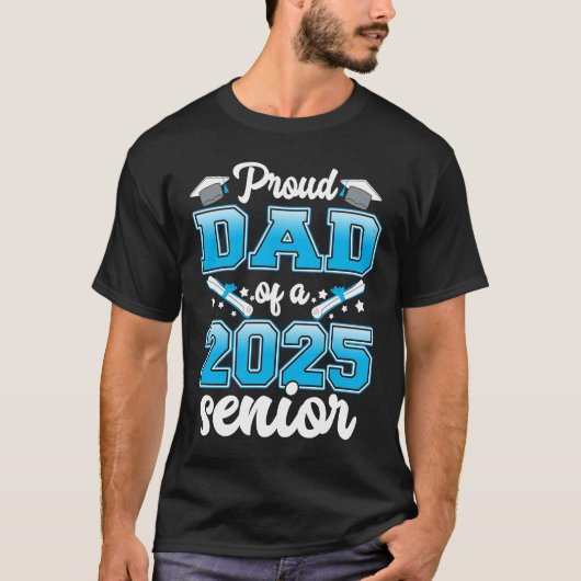 Stolzer Vater einer Klasse 2025 25 Hochschulabsolv T-Shirt (Vorderseite)