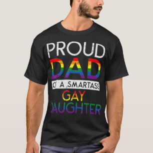 Stolzer Vater einer schwulen Tochter direkt LGBTQ  T-Shirt