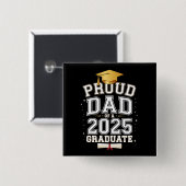 Stolzer Vater eines 2025-Grad-Abschlusses Button (Vorne & Hinten)