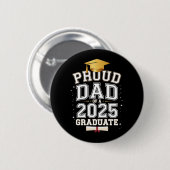 Stolzer Vater eines 2025-Grad-Abschlusses Button (Vorne & Hinten)