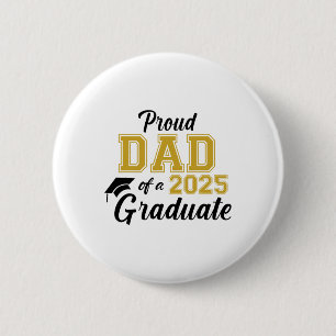 Stolzer Vater eines 2025 Graduate Vater Abschluss Button