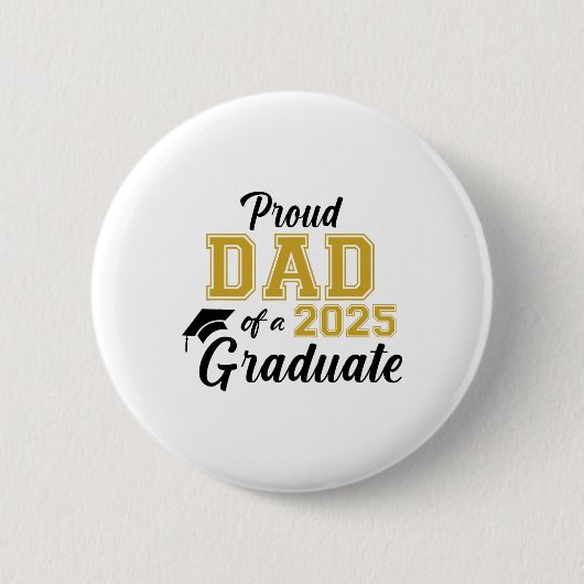 Stolzer Vater eines 2025 Graduate Vater Abschluss Button (Vorderseite)