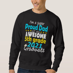Stolzer Vater eines 5. Grades hier komme ich zur M Sweatshirt