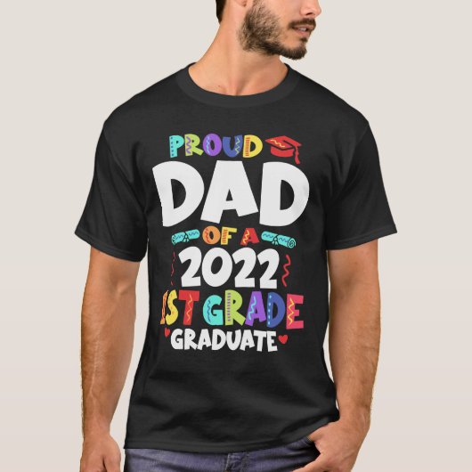 Stolzer Vater eines Abschlusses der 1. Klasse 2022 T-Shirt (Vorderseite)