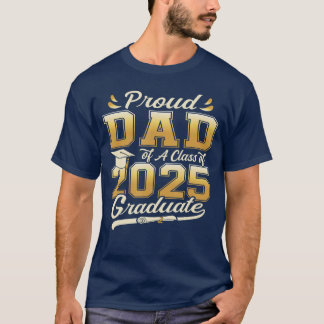Stolzer Vater eines Absolventen der Klasse 2025 Se T-Shirt