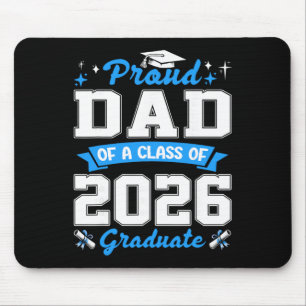 Stolzer Vater eines Absolventen des Jahrgangs 2026 Mousepad