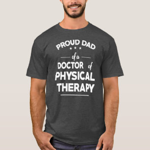 Stolzer Vater eines Arztes der Physikaltherapie Fu T-Shirt