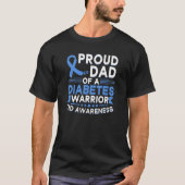 Stolzer Vater eines Diabetes-Warrior T1D-Bewusstse T-Shirt (Vorderseite)