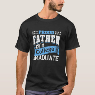 Stolzer Vater eines Hochschulabsolventen Abschluss T-Shirt