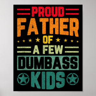 Stolzer Vater eines kleinen Dumb kids Funny Vather Poster