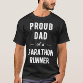 Stolzer Vater eines Marathon Runner T-Shirts (Vorderseite)