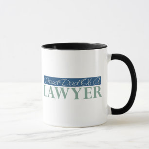 Stolzer Vater eines Rechtsanwalts Tasse