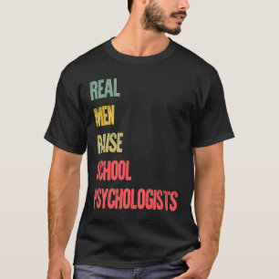 Stolzer Vater Real Men heben Psychologen in Schule T-Shirt