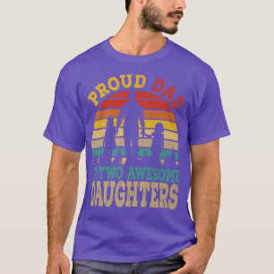 Stolzer Vater zweier Phantastischer Töchter glückl T-Shirt