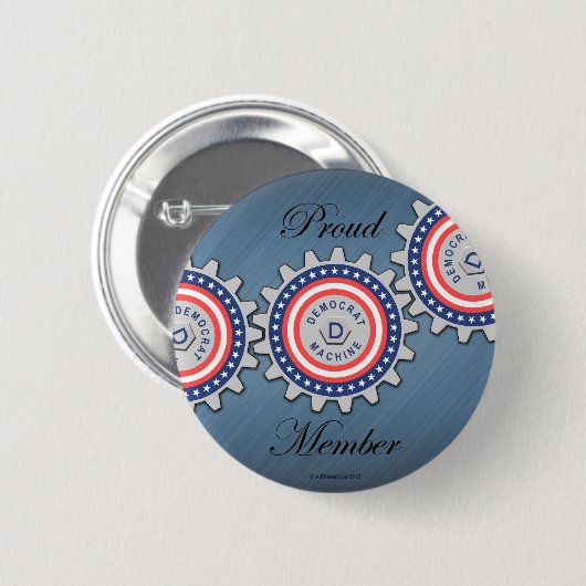 Stolzes Demokrat-Maschinen-Mitglied Button (Vorne & Hinten)