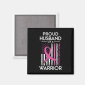 Stolzes Ehemann eines Brustkrebs-Kriegers Magnet (Vorderseite/Rückseite)