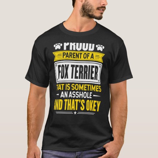 Stolzes Eltern eines Fuchs Terrier Hunde Eigentüme T-Shirt (Vorderseite)