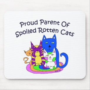 Stolzes Elternteil der verdorbenen faulen Katzen Mousepad