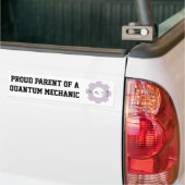 Stolzes Elternteil eines Quantums-Mechanikers Autoaufkleber (Auf Lkw)