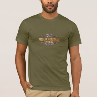 Stolzes Erbe lebt auf dem T - Shirt