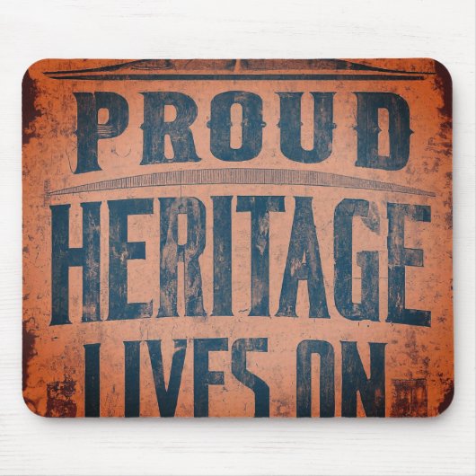 Stolzes Erbe lebt weiter Mousepad (Vorne)