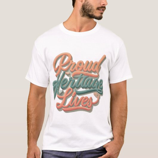 Stolzes Erbe T-Shirt (Vorderseite)