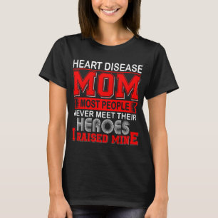 Stolzes Herzkrankheit-Mutter Ich zog meine auf T-Shirt