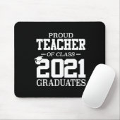 Stolzes Lehrer-Abschlussgeschenk Senior 21 Grad Cl Mousepad (Mit Mouse)
