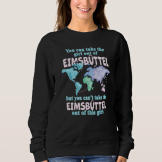 Stolzes Mädchen aus Eimsbüttel Umzug aus Eimsbüt Sweatshirt