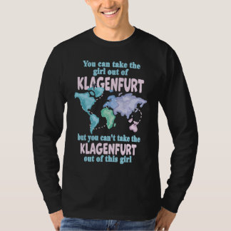 Stolzes Mädchen aus Klagenfurt  Umzug aus Klagen T-Shirt